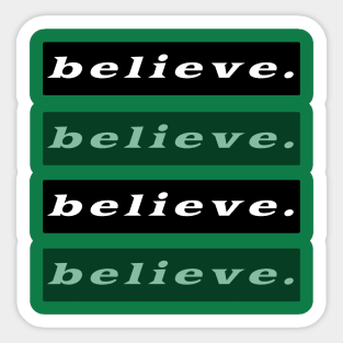 Believe Sticker